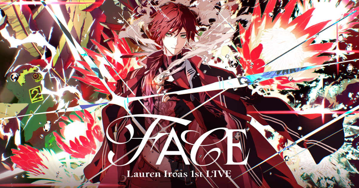 ローレン・イロアス 1st LIVE “FACE”