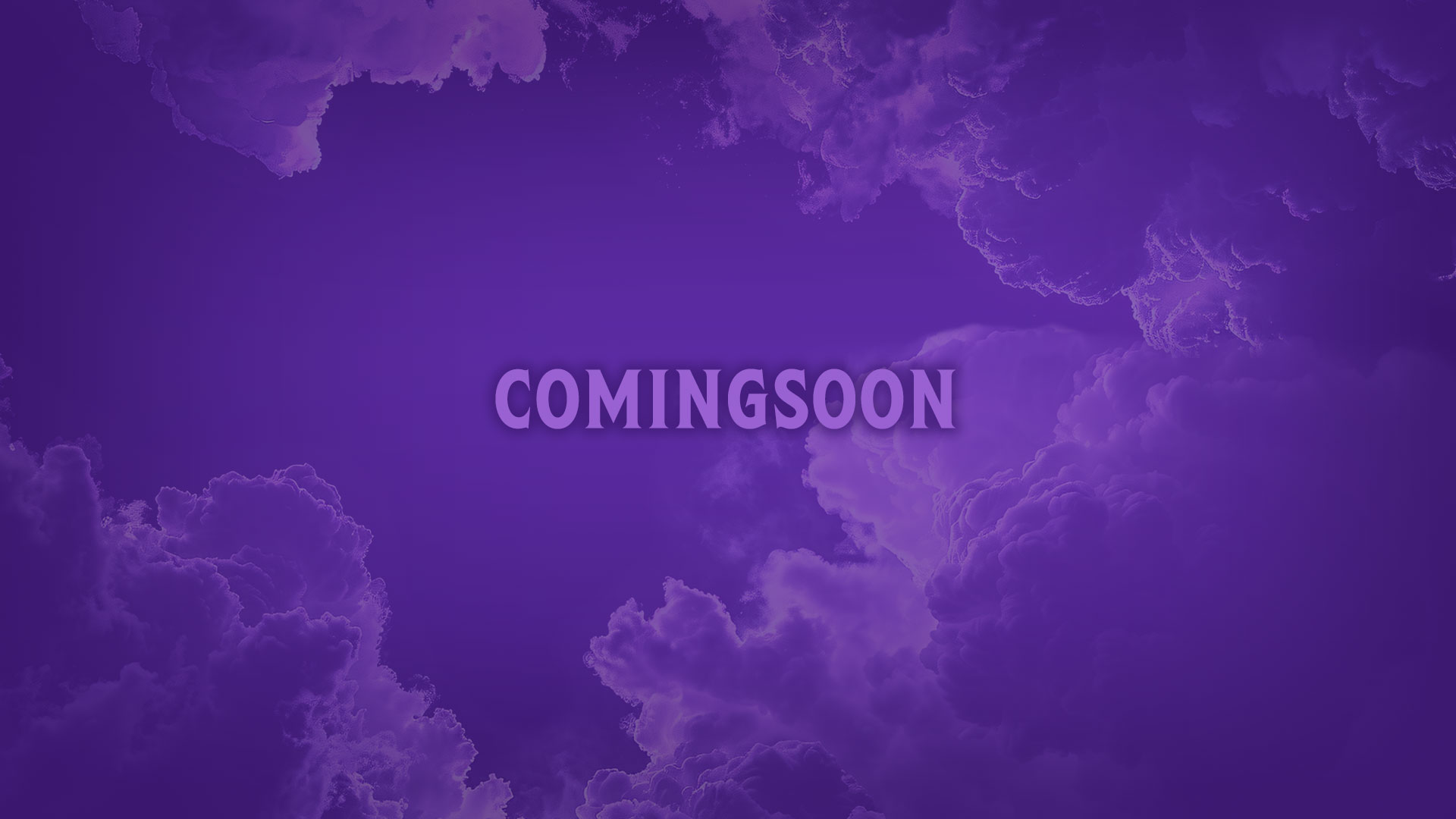 Coming Soon
