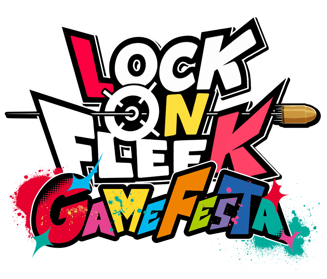 LOCK ON FLEEK GAME FESTA